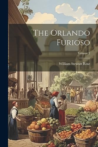 Beispielbild fr The Orlando Furioso; Volume 2 zum Verkauf von GreatBookPrices