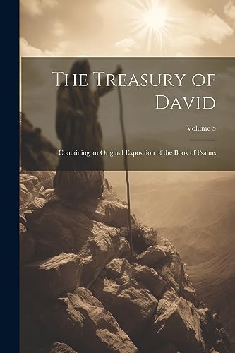 Stock image for The Treasury of David: Containing an Original Exposition of the Book of Psalms; Volume 5 for sale by Ria Christie Collections