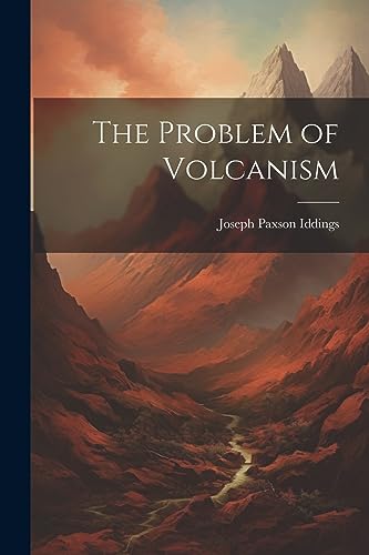 Imagen de archivo de The Problem of Volcanism a la venta por THE SAINT BOOKSTORE