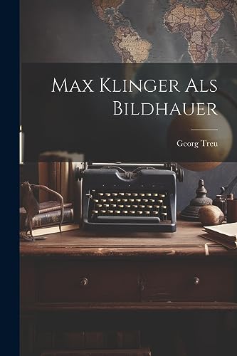 Stock image for Max Klinger als Bildhauer for sale by THE SAINT BOOKSTORE