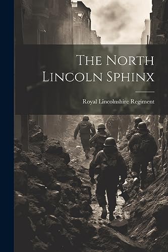 Beispielbild fr The North Lincoln Sphinx zum Verkauf von THE SAINT BOOKSTORE