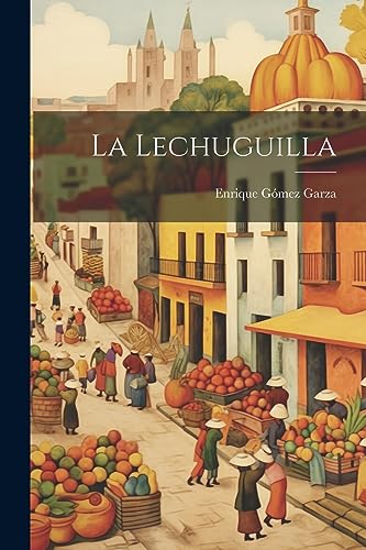 Stock image for LA LECHUGUILLA. for sale by KALAMO LIBROS, S.L.