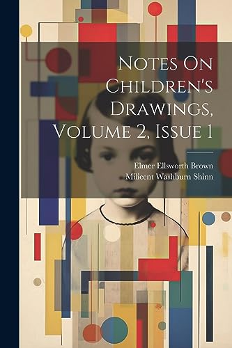 Stock image for Notes On Children's Drawings, Volume 2, issue 1 for sale by Ria Christie Collections
