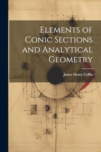 Stock image for Elements of Conic Sections and Analytical Geometry for sale by PBShop.store US