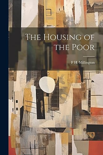 Stock image for The Housing of the Poor for sale by Ria Christie Collections