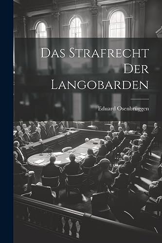 Stock image for Das Strafrecht Der Langobarden (German Edition) for sale by Ria Christie Collections