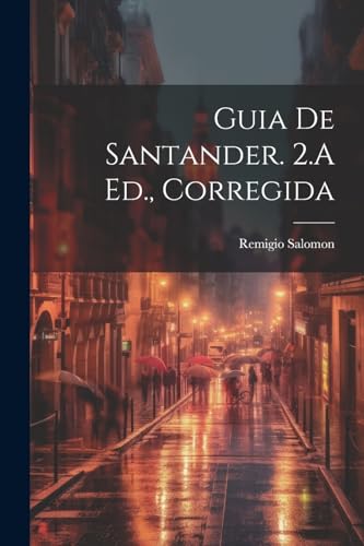 Imagen de archivo de Guia De Santander. 2.A Ed., Corregida a la venta por THE SAINT BOOKSTORE