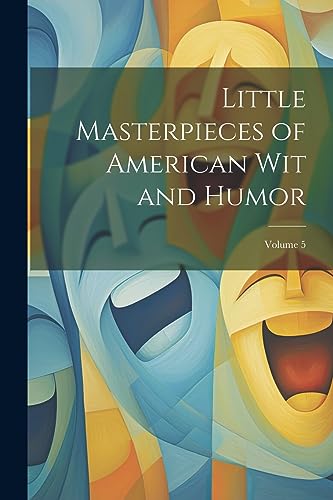 Stock image for Little Masterpieces of American Wit and Humor; Volume 5 for sale by PBShop.store US