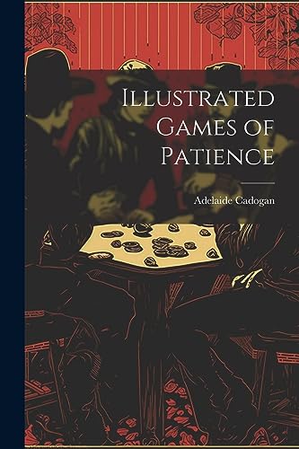 Beispielbild fr Illustrated Games of Patience zum Verkauf von GreatBookPrices