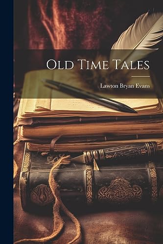 9781021724823: Old Time Tales