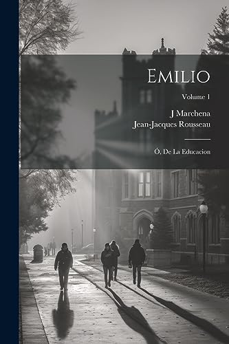 Stock image for Emilio; ", De La Educacion; Volume 1 for sale by THE SAINT BOOKSTORE