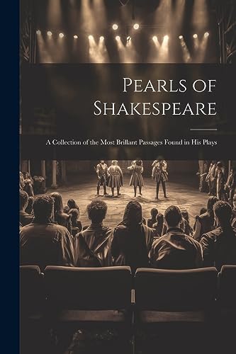 Stock image for Pearls of Shakespeare for sale by PBShop.store US