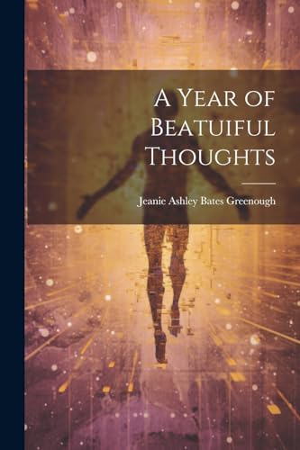 Stock image for A Year of Beatuiful Thoughts for sale by THE SAINT BOOKSTORE