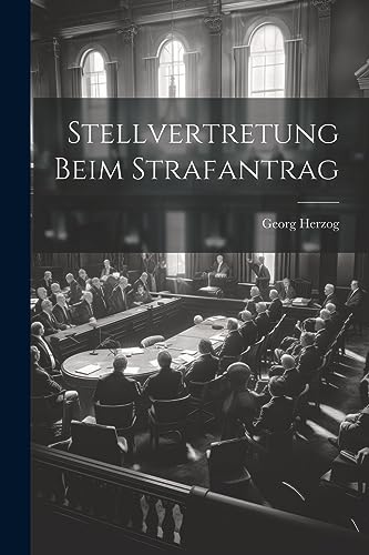 Stock image for Stellvertretung Beim Strafantrag for sale by THE SAINT BOOKSTORE