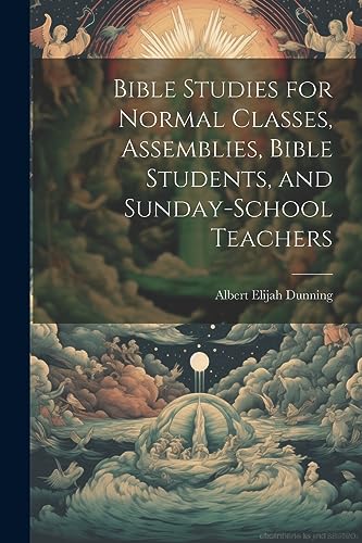 9781021757319: Bible Studies for Normal Classes, Assemblies, Bible Students, and Sunday-School Teachers