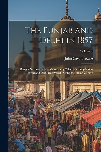 Imagen de archivo de The The Punjab and Delhi in 1857 a la venta por PBShop.store US