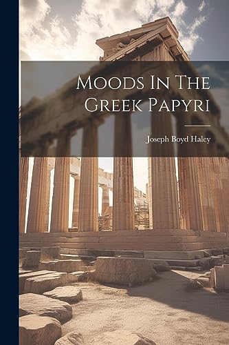 Imagen de archivo de Moods In The Greek Papyri a la venta por PBShop.store US