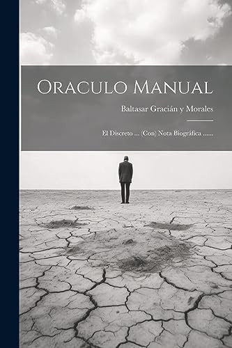 Stock image for Oraculo Manual: El Discreto . (con) Nota Biográfica . for sale by THE SAINT BOOKSTORE