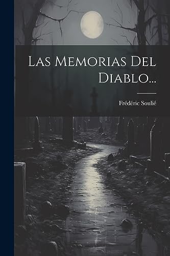 Imagen de archivo de LAS MEMORIAS DEL DIABLO. a la venta por KALAMO LIBROS, S.L.