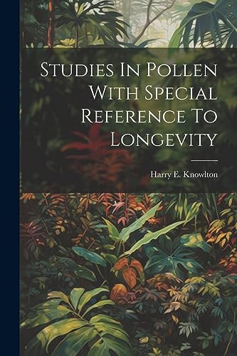 Imagen de archivo de Studies In Pollen With Special Reference To Longevity a la venta por THE SAINT BOOKSTORE