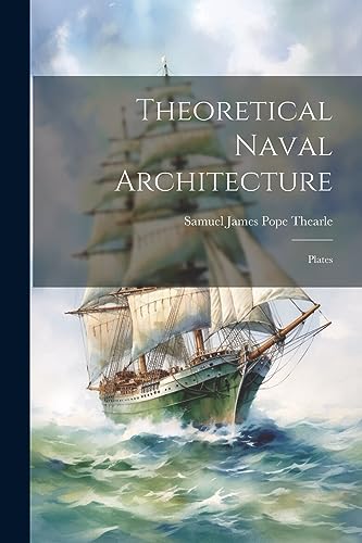 Beispielbild fr Theoretical Naval Architecture zum Verkauf von PBShop.store US