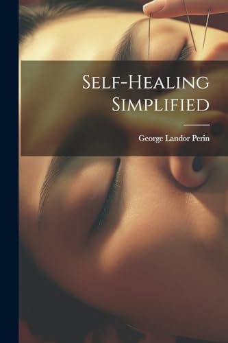 Imagen de archivo de Self-healing Simplified a la venta por THE SAINT BOOKSTORE