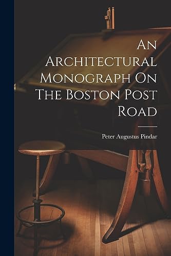 Imagen de archivo de An Architectural Monograph On The Boston Post Road a la venta por THE SAINT BOOKSTORE