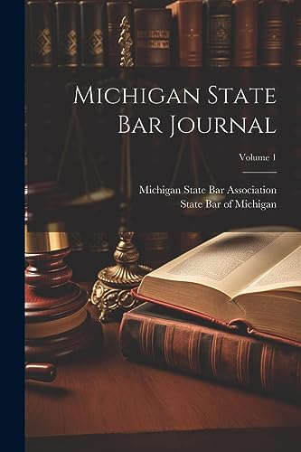 Stock image for Michigan State Bar Journal; Volume 1 for sale by PBShop.store US