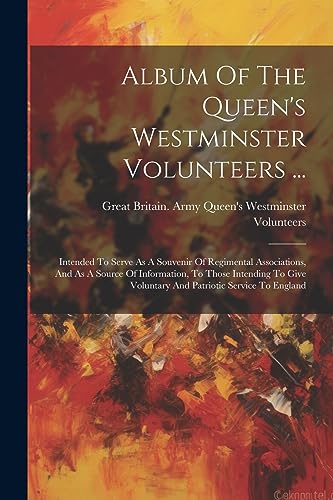 Imagen de archivo de Album Of The Queen's Westminster Volunteers . a la venta por PBShop.store US