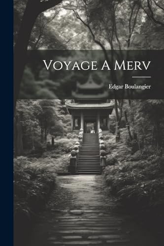 Stock image for Voyage A Merv for sale by THE SAINT BOOKSTORE
