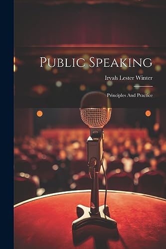 Imagen de archivo de Public Speaking: Principles And Practice a la venta por THE SAINT BOOKSTORE