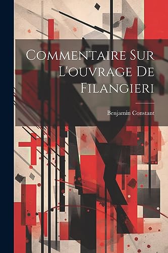 Beispielbild fr Commentaire Sur L'ouvrage De Filangieri zum Verkauf von THE SAINT BOOKSTORE