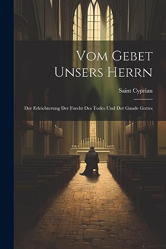 Stock image for Vom Gebet Unsers Herrn for sale by PBShop.store US