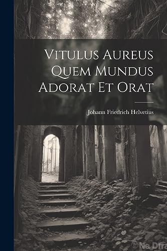 Imagen de archivo de Vitulus Aureus Quem Mundus Adorat Et Orat a la venta por THE SAINT BOOKSTORE