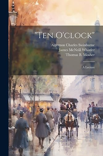 Immagine dell'editore per "Ten O'clock": A Lecture venduto da Ria Christie Collections