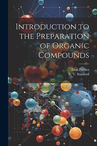 Imagen de archivo de Introduction to the Preparation of Organic Compounds a la venta por THE SAINT BOOKSTORE