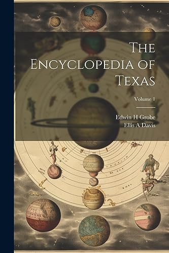 Imagen de archivo de The Encyclopedia of Texas; Volume 1 a la venta por GreatBookPrices