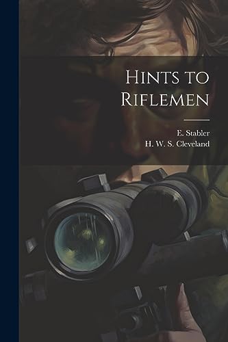 Imagen de archivo de Hints to Riflemen a la venta por THE SAINT BOOKSTORE