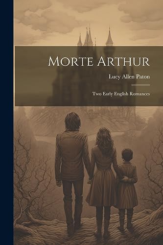 Imagen de archivo de Morte Arthur: Two Early English Romances a la venta por THE SAINT BOOKSTORE