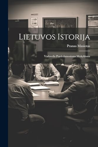 Stock image for Lietuvos istorija; vadovelis pradedamosioms mokykloms for sale by THE SAINT BOOKSTORE