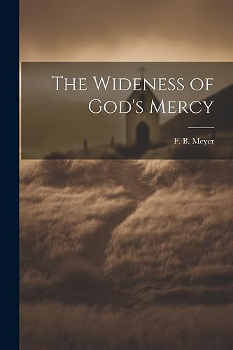 Beispielbild fr The Wideness of God's Mercy zum Verkauf von THE SAINT BOOKSTORE