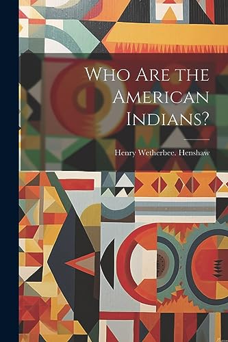 Stock image for Who Are the American Indians? for sale by PBShop.store US