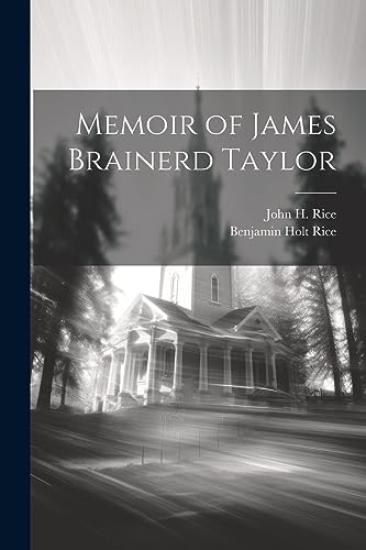 Stock image for Memoir of James Brainerd Taylor for sale by THE SAINT BOOKSTORE