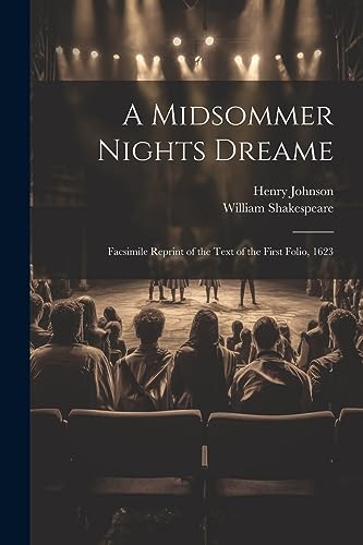 Imagen de archivo de A Midsommer Nights Dreame: Facsimile Reprint of the Text of the First Folio, 1623 a la venta por GreatBookPrices