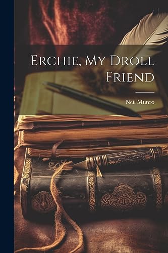 Stock image for Erchie, My Droll Friend for sale by THE SAINT BOOKSTORE