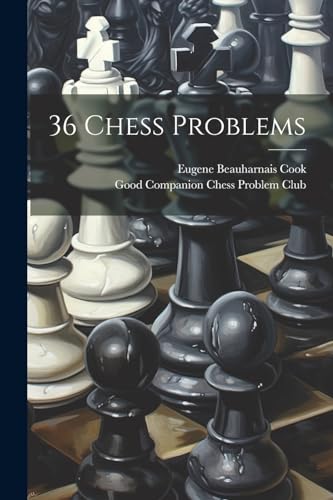 Imagen de archivo de 36 Chess Problems a la venta por PBShop.store US