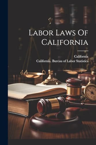 Imagen de archivo de Labor Laws Of California a la venta por PBShop.store US