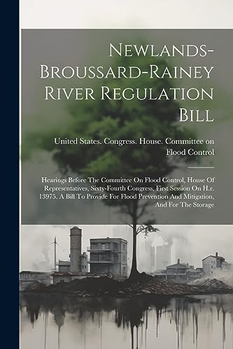 Imagen de archivo de Newlands-broussard-rainey River Regulation Bill a la venta por PBShop.store US