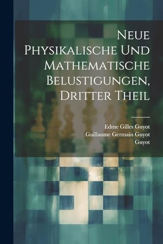 Stock image for Neue Physikalische und Mathematische Belustigungen, dritter Theil for sale by PBShop.store US