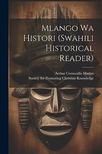 Imagen de archivo de Mlango Wa Histori (swahili Historical Reader) a la venta por THE SAINT BOOKSTORE